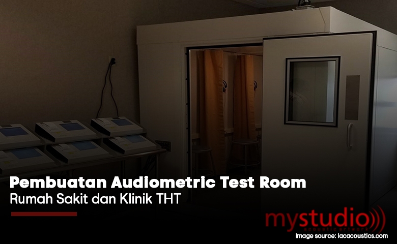 Pembuatan Audiometric Test Room Rumah Sakit dan Klinik THT